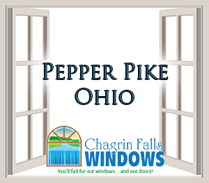 Chagrin Falls Windows - Installation and Sales in Pepper Pike, OH